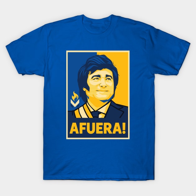 Javier Milei Afuera T-Shirt by The Libertarian Frontier 